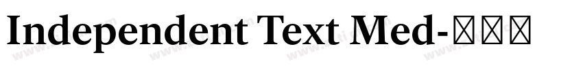 Independent Text Med字体转换